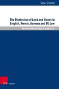 Charlton |  The Distinction of Land and Goods in English, French, German and EU Law | eBook | Sack Fachmedien