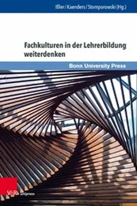 Ißler / Kaenders / Stomporowski | Fachkulturen in der Lehrerbildung weiterdenken | E-Book | www.sack.de