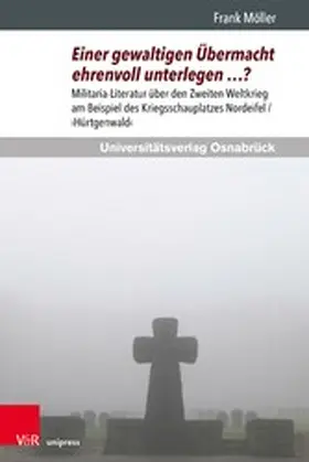 Möller |  Einer gewaltigen Übermacht ehrenvoll unterlegen ...? | eBook | Sack Fachmedien