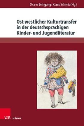 Leingang / Schenk | Ost-westlicher Kulturtransfer in der deutschsprachigen Kinder- und Jugendliteratur | E-Book | sack.de
