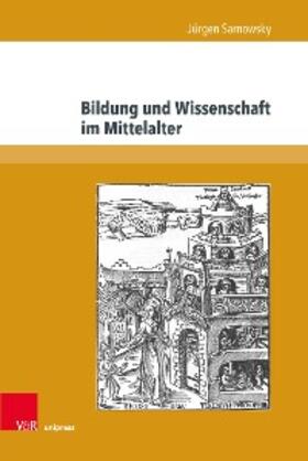 Sarnowsky |  Bildung und Wissenschaft im Mittelalter | eBook | Sack Fachmedien