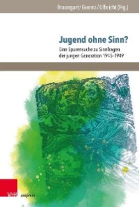 Braungart / Guerra / Ulbricht |  Jugend ohne Sinn? | eBook | Sack Fachmedien