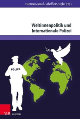 Harmsen / Maaß / Scheffler | Weltinnenpolitik und Internationale Polizei | E-Book | sack.de