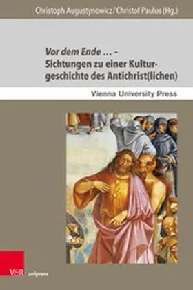 Augustynowicz / Paulus |  Vor dem Ende ... - Sichtungen zu einer Kulturgeschichte des Antichrist(lichen) | eBook | Sack Fachmedien