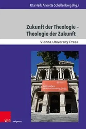 Heil / Schellenberg |  Zukunft der Theologie - Theologie der Zukunft | eBook | Sack Fachmedien