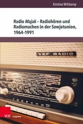 Wittkamp | Radio Majak - Radiohören und Radiomachen in der Sowjetunion, 1964-1991 | E-Book | www.sack.de