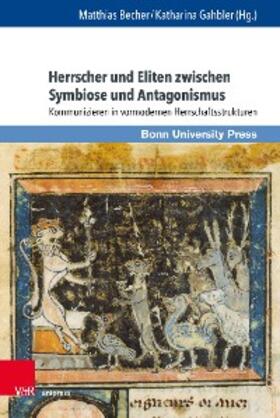 Becher / Gahbler | Herrscher und Eliten zwischen Symbiose und Antagonismus | E-Book | sack.de