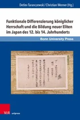 Taranczewski / Werner |  Funktionale Differenzierung königlicher Herrschaft und die Bildung neuer Eliten im Japan des 12. bis 14. Jahrhunderts | eBook | Sack Fachmedien