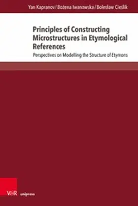 Kapranov / Iwanowska / Cieslik | Principles of Constructing Microstructures in Etymological References | E-Book | www.sack.de