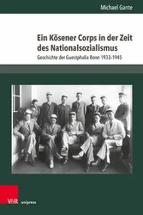 Gante | Ein Kösener Corps in der Zeit des Nationalsozialismus | E-Book | www.sack.de
