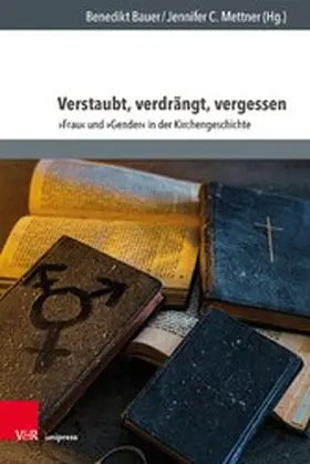 Bauer / Mettner | Verstaubt, verdrängt, vergessen | E-Book | www.sack.de