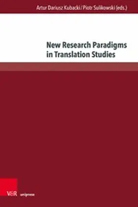 Kubacki / Sulikowski | New Research Paradigms in Translation Studies | E-Book | www.sack.de