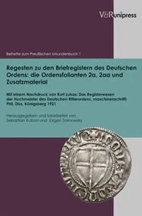 Kubon / Sarnowsky |  Regesten zu den Briefregistern des Deutschen Ordens: die Ordensfolianten 2a, 2aa und Zusatzmaterial | Buch |  Sack Fachmedien