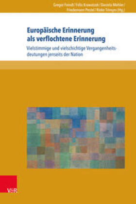 Feindt / Krawatzek / Mehler |  Europäische Erinnerung als verflochtene Erinnerung | Buch |  Sack Fachmedien