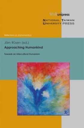 Rüsen |  Approaching Humankind | Buch |  Sack Fachmedien