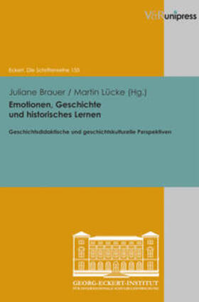 Brauer / Lücke |  Emotionen, Geschichte und historisches Lernen | Buch |  Sack Fachmedien