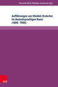 Höink / Sandmeier |  Aufführungen von Händels Oratorien im deutschsprachigen Raum (1800-1900) | Buch |  Sack Fachmedien