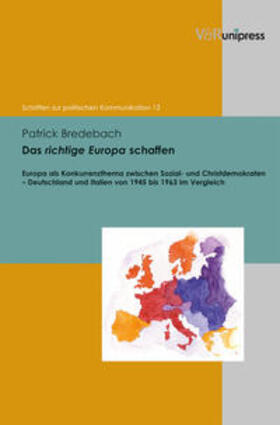 Bredebach |  Bredebach, P: Das richtige Europa schaffen | Buch |  Sack Fachmedien