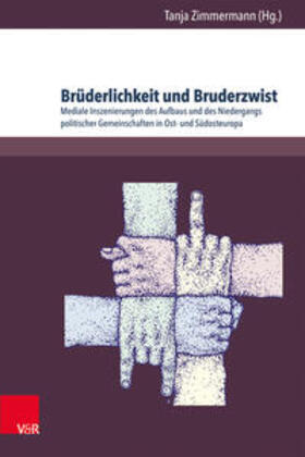 Zimmermann |  Brüderlichkeit und Bruderzwist | Buch |  Sack Fachmedien