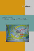 Wenzel |  Wandel der Beratung durch Neue Medien | Buch |  Sack Fachmedien
