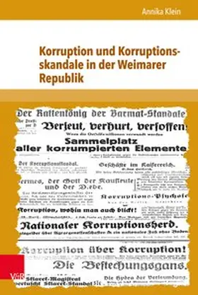 Klein |  Korruption und Korruptionsskandale in der Weimarer Republik | Buch |  Sack Fachmedien