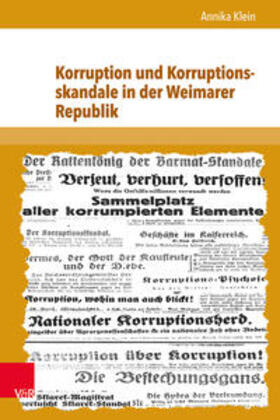 Klein |  Klein, A: Korruption und Korruptionsskandale in der Weimarer | Buch |  Sack Fachmedien