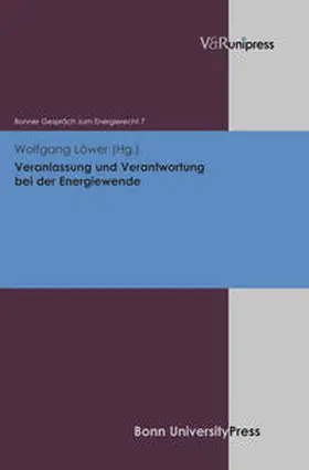 Löwer |  Veranlassung und Verantwortung bei der Energiewende | Buch |  Sack Fachmedien