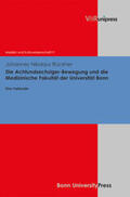 Rückher |  Die Achtundsechziger-Bewegung und die Medizinische Fakultät der Universität Bonn | Buch |  Sack Fachmedien