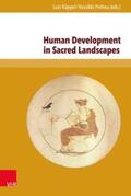 Käppel / Pothou |  Human Development in Sacred Landscapes | Buch |  Sack Fachmedien