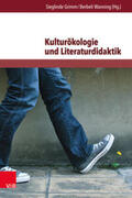 Grimm / Wanning |  Kulturökologie und Literaturdidaktik | Buch |  Sack Fachmedien
