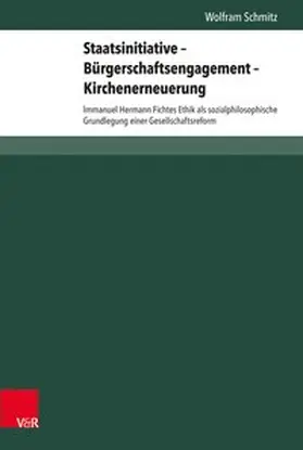 Schmitz | Staatsinitiative - Bürgerschaftsengagement - Kirchenerneuerung | Buch | 978-3-8471-0292-2 | www.sack.de