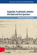 Karin / Ulivi / Wich-Reif |  Regiolekt, Funktiolekt, Idiolekt: Stadt und ihre Sprache | Buch |  Sack Fachmedien