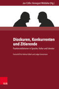 Cölln / Middeke |  Dioskuren, Konkurrenten und Zitierende | Buch |  Sack Fachmedien