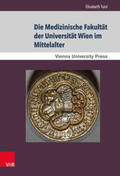 Tuisl |  Die Medizinische Fakultät der Universität Wien im Mittelalter | Buch |  Sack Fachmedien