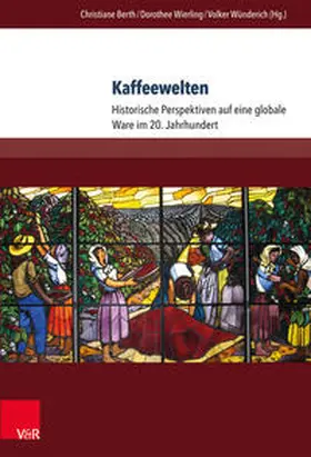 Berth / Wierling / Wünderich |  Kaffeewelten | Buch |  Sack Fachmedien