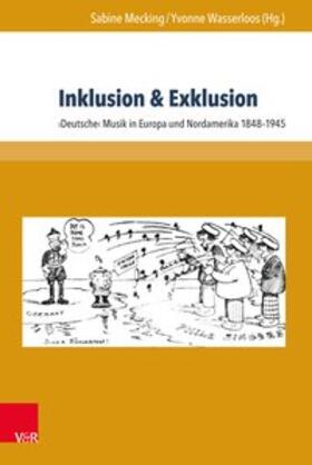 Mecking / Wasserloos | Inklusion & Exklusion | Buch | 978-3-8471-0473-5 | sack.de