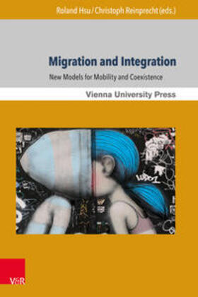 Hsu / Reinprecht | Migration and Integration | Buch | 978-3-8471-0474-2 | sack.de