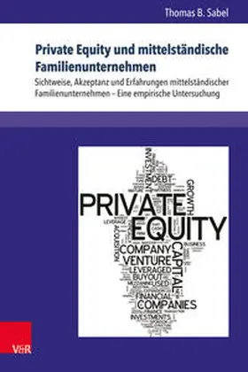 Sabel |  Private Equity und mittelständische Familienunternehmen | Buch |  Sack Fachmedien