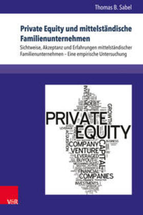 Sabel | Private Equity und mittelständische Familienunternehmen | Buch | 978-3-8471-0476-6 | sack.de