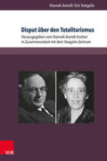Arendt / Hannah-Arendt-Institut, für Totalitarismusforschung e.V. / Voegelin |  Disput über den Totalitarismus | Buch |  Sack Fachmedien