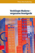 Kucher |  Verdrängte Moderne - vergessene Avantgarde | Buch |  Sack Fachmedien