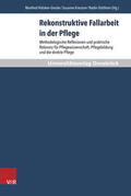 Hülsken-Giesler / Kreutzer / Dütthorn |  Rekonstruktive Fallarbeit in der Pflege | Buch |  Sack Fachmedien