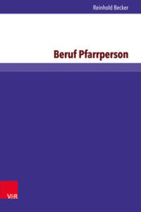 Becker | Becker, R: Beruf Pfarrperson | Buch | 978-3-8471-0511-4 | sack.de