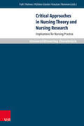 Foth / Holmes / Hülsken-Giesler |  Critical Approaches in Nursing Theory and Nursing Research | Buch |  Sack Fachmedien