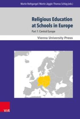Rothgangel / Jäggle / Schlag | Religious Education at Schools in Europe | Buch | 978-3-8471-0513-8 | sack.de