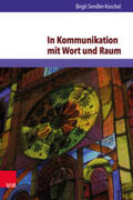 Sendler-Koschel |  In Kommunikation mit Wort und Raum | Buch |  Sack Fachmedien