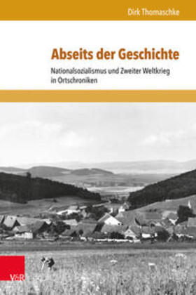 Thomaschke | Abseits der Geschichte | Buch | 978-3-8471-0536-7 | sack.de