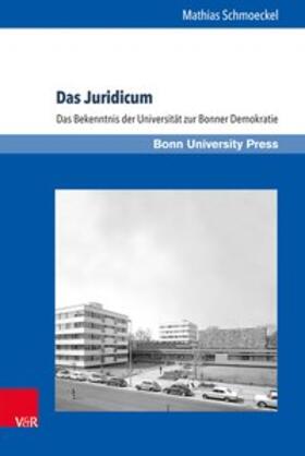 Schmoeckel | Das Juridicum | Buch | 978-3-8471-0554-1 | sack.de