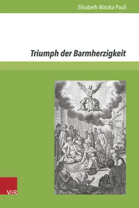 Watzka-Pauli | Triumph der Barmherzigkeit | Buch | 978-3-8471-0586-2 | www.sack.de