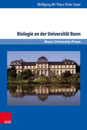 Alt / Sauer |  Biologie an der Universität Bonn | Buch |  Sack Fachmedien